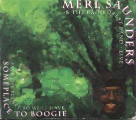Merl & Rainforest Saunders Band/Save The Planet So We'Ll Have Someplace To Boogie